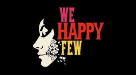 We Happy Few