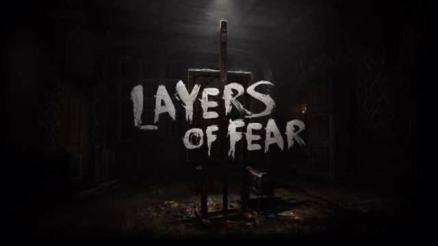 Layers of Fear 640x360 jpg