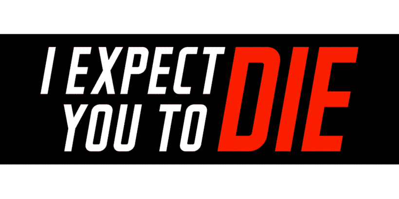 i expect you to die logo