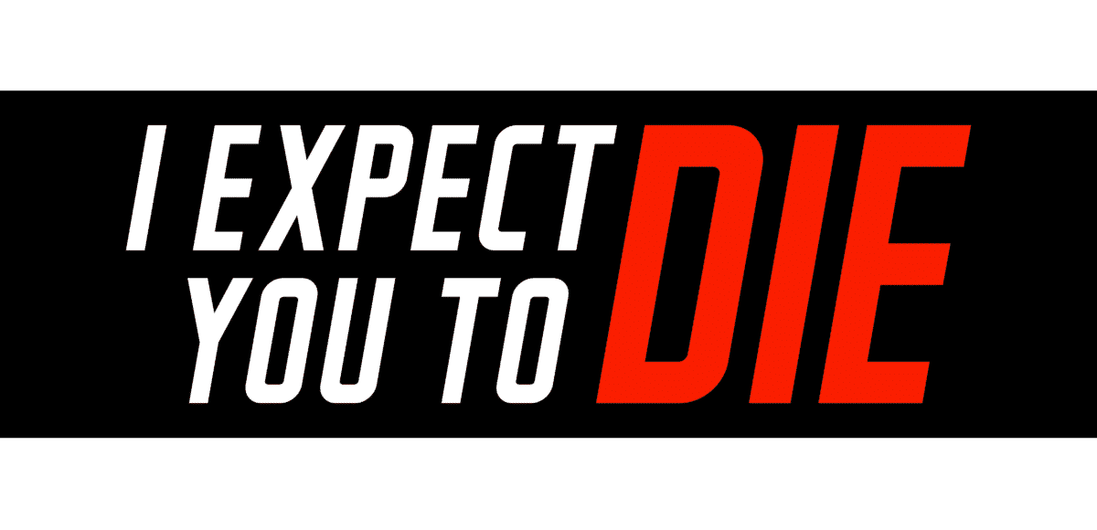 i_expect_you_to_die_logo