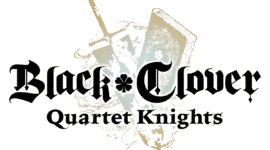 BLACK CLOVER: QUARTET KNIGHTS