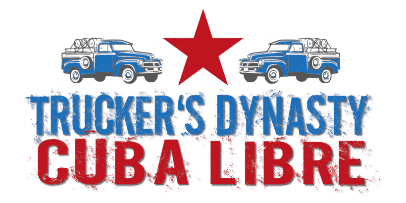 Trucker‘s Dynasty: Cuba Libre