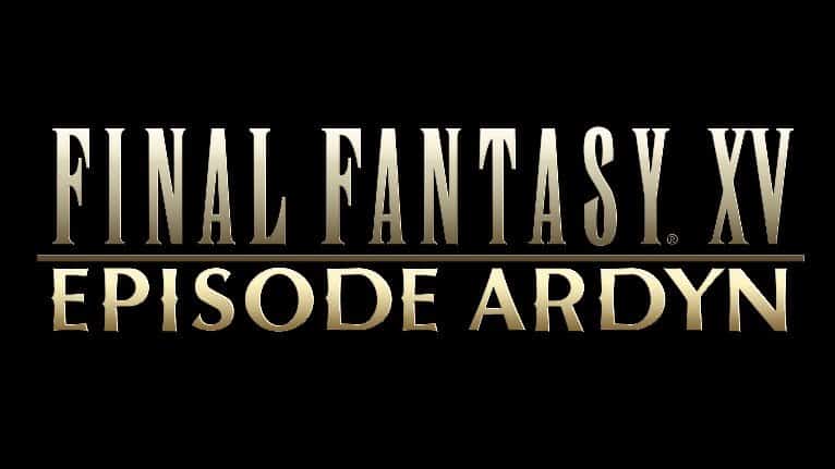 FINAL FANTASY XV EPISODE ARDYN