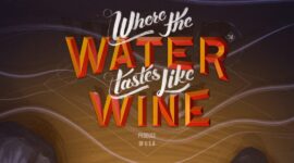 Where the Water Tastes Like Wine