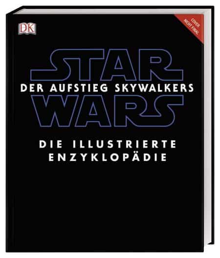 Star Wars: Der Aufstieg Skywalkers. Die illustrierte Enzyklopädie