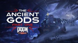 Doom Eternal Ancient Gods Part One