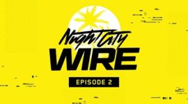Night City Wire Episode 2