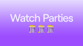 Twich Watch Partys