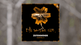 Die weisse Lilie - Zeitenwende