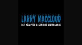 Larry MacCloud - Der Kämpfer gegen das Unfassbare