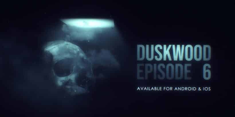 Duskwood Episode 6